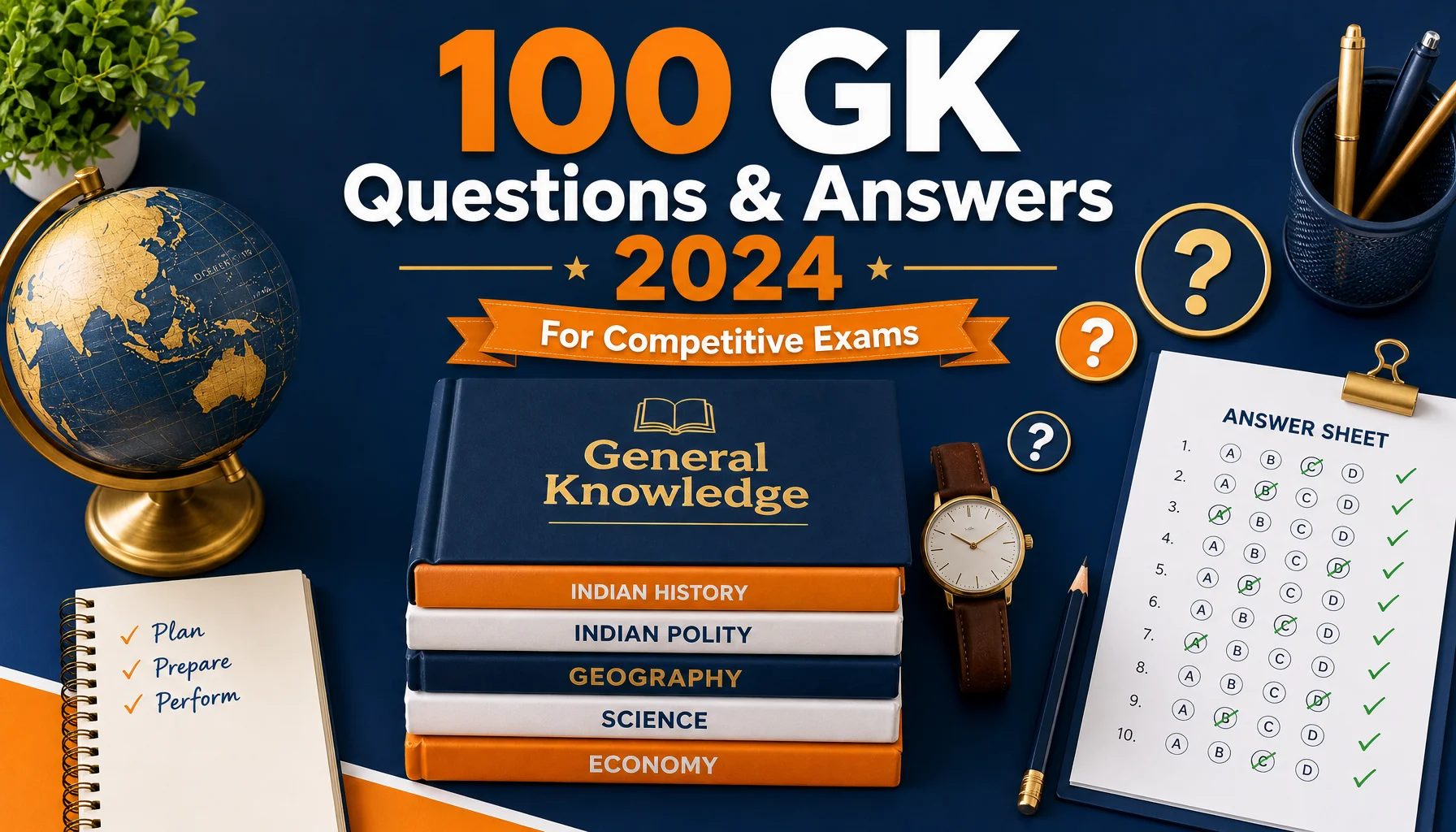 100 Most Asked General Knowledge Questions and Answers for Competitive Exams 2026